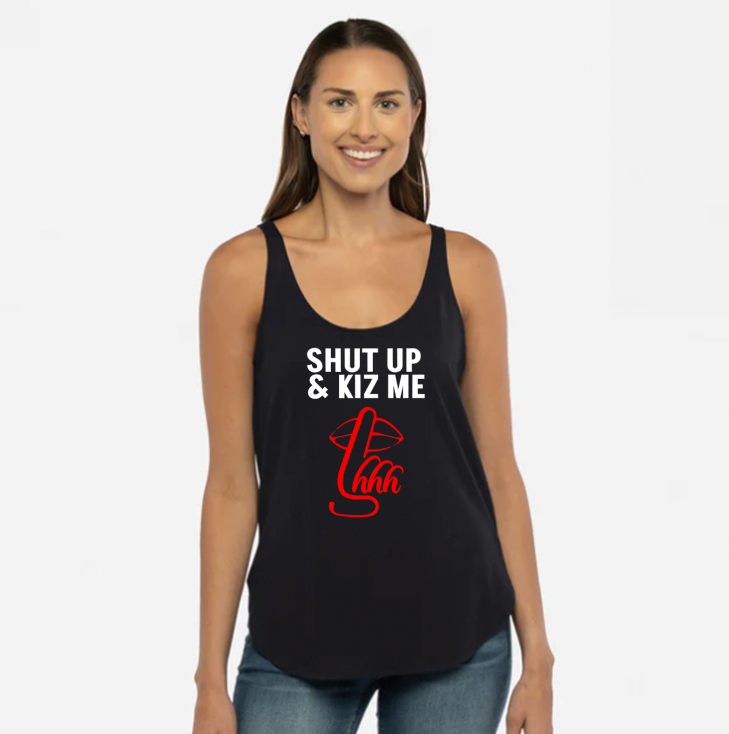 SHUT UP AND KIZ ME